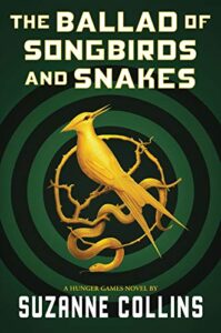 The Ballad of Songbirds and Snakes The ballad of songbirds and snakes book cover
